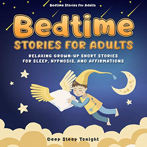 Short Bedtime Stories for Adults to Fall Asleep: A Tranquil Journey to Dreamland