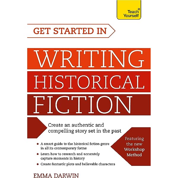 Crafting Compelling Historical Fiction: A Writer’s Guide